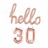Hello 30 Foil Balloons | Rose Gold | Gold | Silver