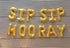 SIP SIP HOORAY Letter Balloon Banner | Silver | Gold | Rose Gold | Pink | Blue