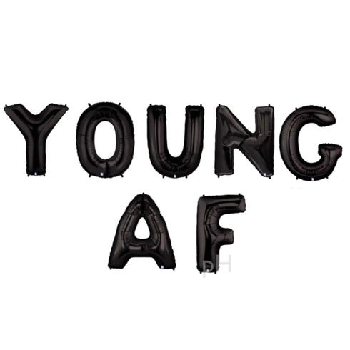 Young AF Balloon Banner | Silver | Gold | Black