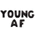 Young AF Balloon Banner | Silver | Gold | Black