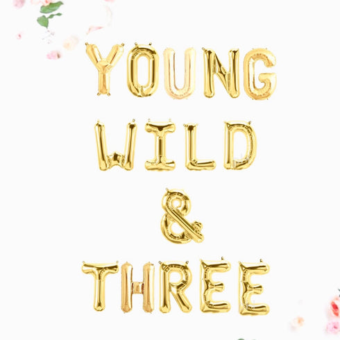 Young Wild & Three Balloons | Silver | Gold | Rose Gold | Pink | Blue