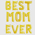 BEST MOM EVER Letter Balloons | Silver | Gold | Blue | Pink | Rose Gold