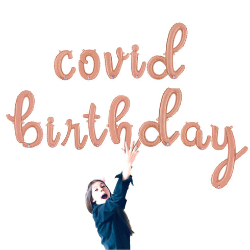 COVID BIRTHDAY Balloon Banner l Gold l Rose Gold l Silver