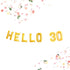 Hello 30 Foil Balloon Banner | Rose Gold | Gold | Silver | Pink | Blue
