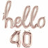 Hello 40 Foil Balloons | Rose Gold, Gold and Silver