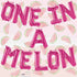 One In A Melon Birthday Balloons | Silver | Gold | Rose Gold | Pink | Blue