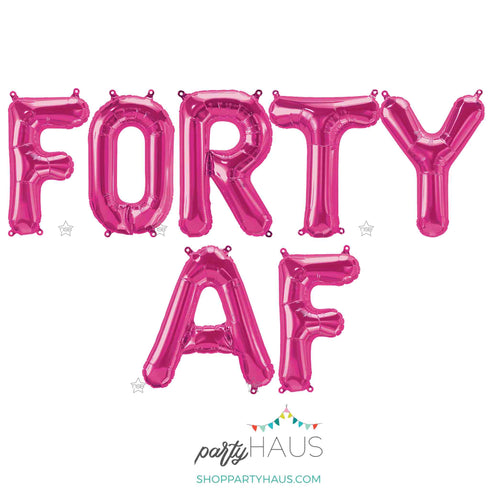 Forty AF Balloons | Rose Gold | Gold | Silver | Pink | Blue