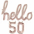 Hello 50 Foil Balloons | Rose Gold | Gold | Silver