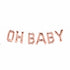 OH BABY Letter Balloon Banner | Silver | Gold | Rose Gold | Pink | Blue