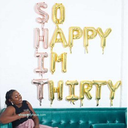 SO HAPPY IM THIRTY Letter Balloon Banner