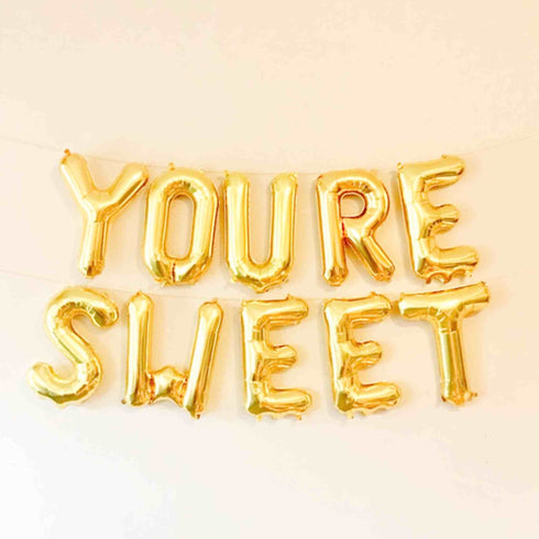 You're Sweet Balloons | Silver | Gold | Rose Gold | Pink | Blue